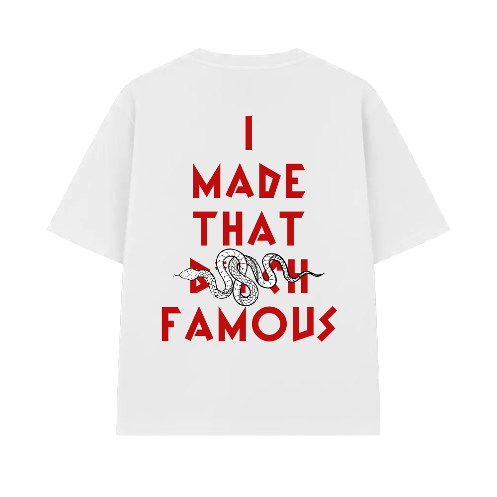 Ye - I Made That B*tch Famous V2 (White)
